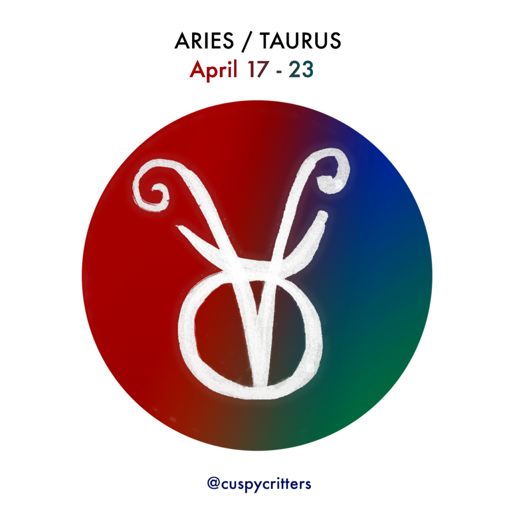 Aries / Taurus Cusp Cuspy Critters